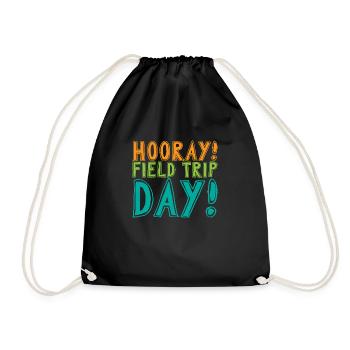 Hooray, Field Trip Day! - Drawstring Bag - black - Front