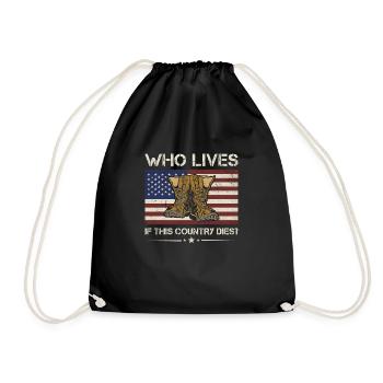 America Who Lives If This Country Dies? Veteran - Drawstring Bag - black - Front