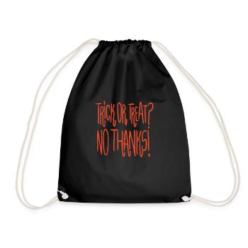 Trick or Treat? No Thanks! - Turnbeutel - Schwarz - Vorne