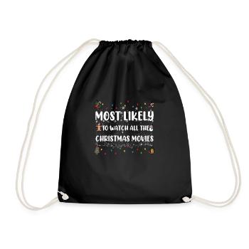 Most Likely To Watch All The Christmas Movies - Drawstring Bag - black - Front