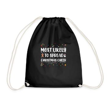 Most Likely To Spread Christmas Cheer Family Xmas - Drawstring Bag - black - Front