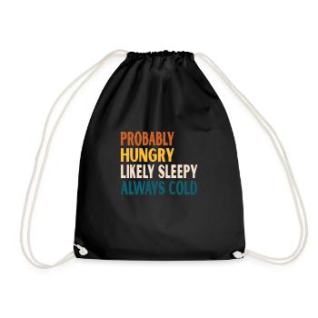 Vintage probably hungry likely sleepy always cold - Drawstring Bag - black - Front