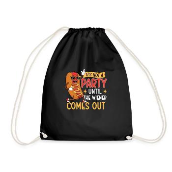 It's Not A Party Until The Wiener Comes Out - Drawstring Bag - black - Front