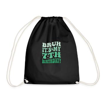Bruh it's My 7th Birthday Gifts For Boys & Girls - Drawstring Bag - black - Front