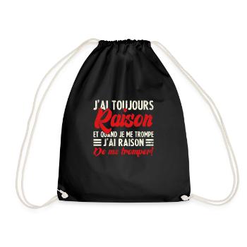 I'm always right humor funny quote - Drawstring Bag - black - Front