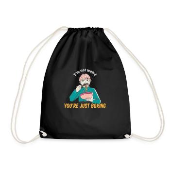 I'm Not Weird You're Just Boring Anime & Ramen - Drawstring Bag - black - Front