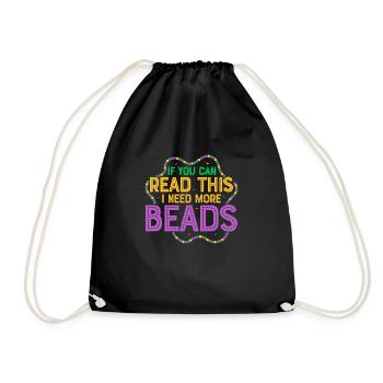 If You Can Read This I Need More Beads Mardi Gras - Turnbeutel - Schwarz - Vorne