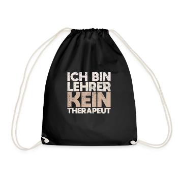 Ich Bin Lehrer, Kein Therapeut - Turnbeutel - Schwarz - Vorne