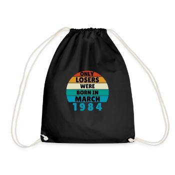 Only Losers Were Born In March 1984 - Humour - Drawstring Bag - black - Front