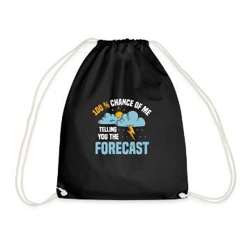 100 % Chance Of Me Telling You The Forecast Meteor - Turnbeutel - Schwarz - Vorne
