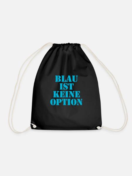Blau ist keine Option - Turnbeutel - Schwarz