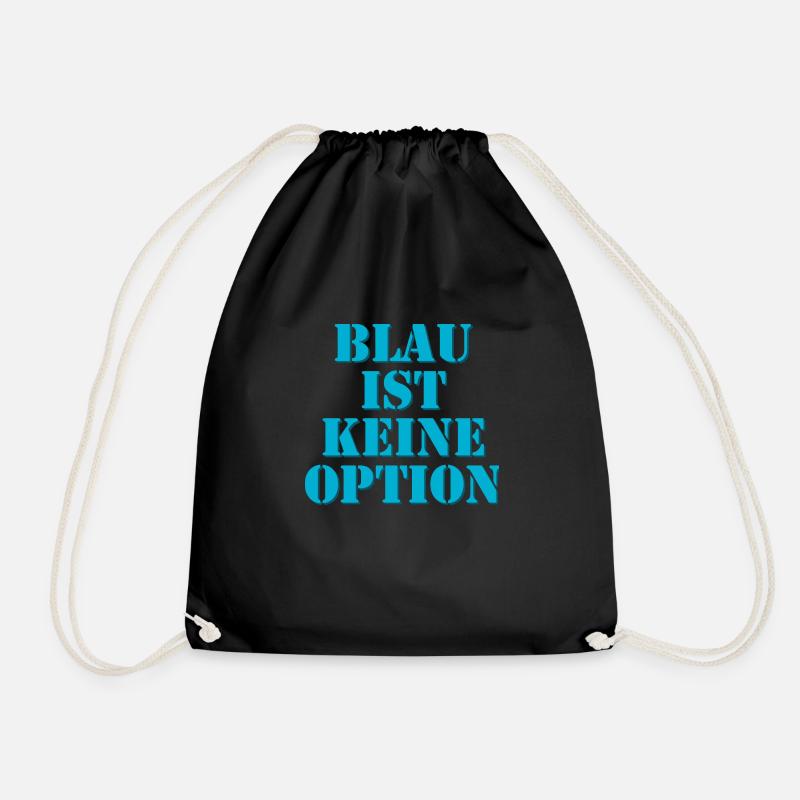 Blau ist keine Option - Turnbeutel - Schwarz