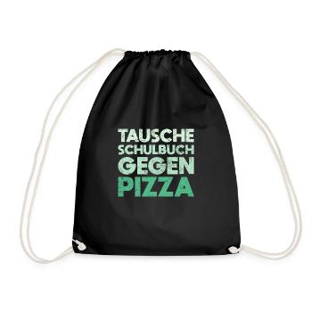 Tausche Schulbuch Gegen Pizza - Turnbeutel - Schwarz - Vorne