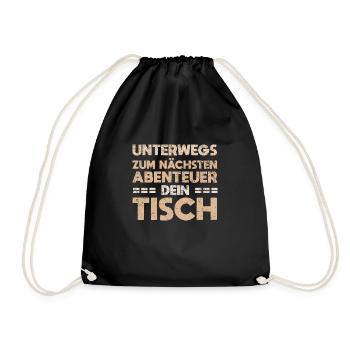 Unterwegs Zum Nächsten Abenteuer: Dein Tisch - Turnbeutel - Schwarz - Vorne