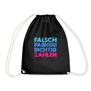 Falsch Parken, Richtig Zahlen - Turnbeutel - Schwarz - Vorne