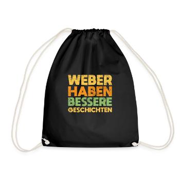 Weber Haben Bessere Geschichten - Turnbeutel - Schwarz - Vorne
