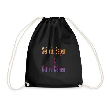 Sei ein Segen in Gottes Namen - Turnbeutel - Schwarz - Vorne