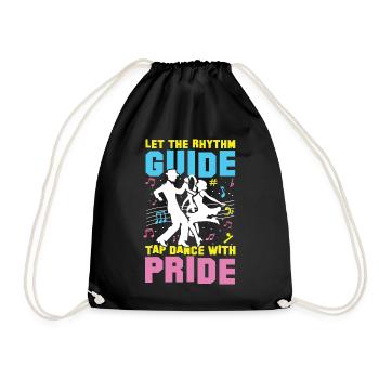 Let The Rhythm Guide Tap Dance With Pride - Turnbeutel - Schwarz - Vorne