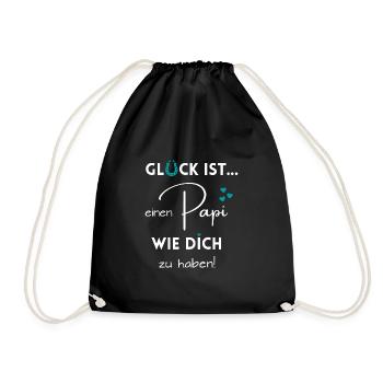 Glück ist, einen Papi wie Dich zu haben - Turnbeutel - Schwarz - Vorne