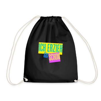 Ich erzieh das schon Erzieher Mama Papa Motiv - Turnbeutel - Schwarz - Vorne