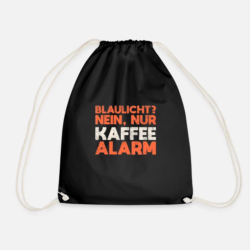 Blaulicht? Nein, Nur Kaffeealarm - Turnbeutel - Schwarz