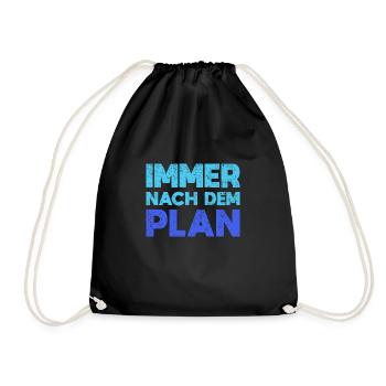 Immer Nach Dem Plan - Turnbeutel - Schwarz - Vorne