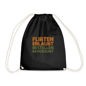 Flirten Erlaubt, Bestellen Bevorzugt - Turnbeutel - Schwarz - Vorne