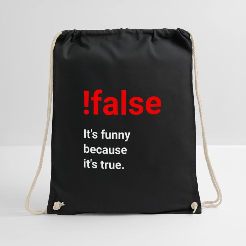 Funny because it's true - joke for programmers Drawstring Bag