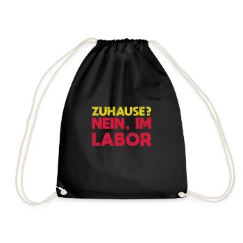Zuhause? Nein, Im Labor - Turnbeutel - Schwarz - Vorne