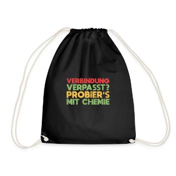 Verbindung Verpasst? Probier's Mit Chemie - Turnbeutel - Schwarz - Vorne