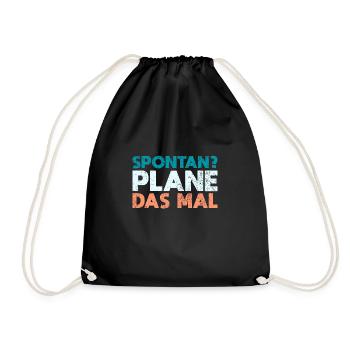 Spontan? Plane Das Mal - Turnbeutel - Schwarz - Vorne