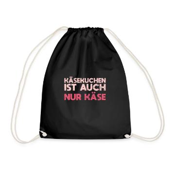 Käsekuchen Ist Auch Nur Käse - Turnbeutel - Schwarz - Vorne