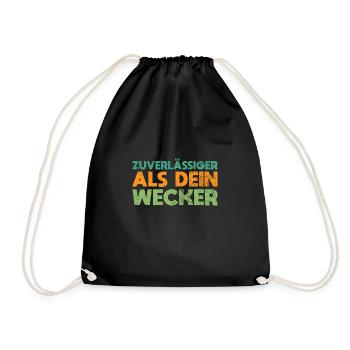 Zuverlässiger Als Dein Wecker - Turnbeutel - Schwarz - Vorne