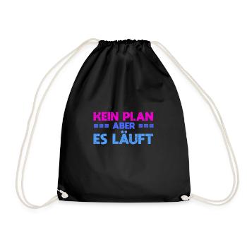 Kein Plan, Aber Es Läuft - Turnbeutel - Schwarz - Vorne