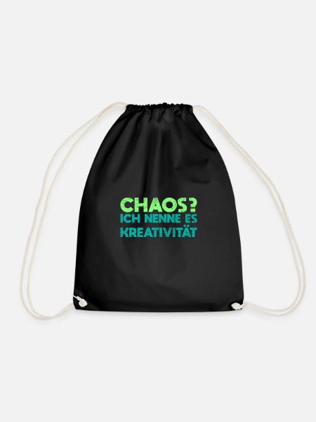 Chaos? Ich Nenne Es Kreativität - Turnbeutel - Schwarz