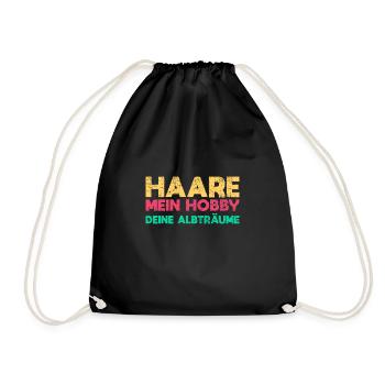 Haare: Mein Hobby, Deine Albträume - Turnbeutel - Schwarz - Vorne