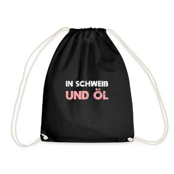 In Schweiß Und Öl - Turnbeutel - Schwarz - Vorne