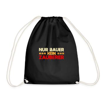 Nur Bauer, Kein Zauberer - Turnbeutel - Schwarz - Vorne