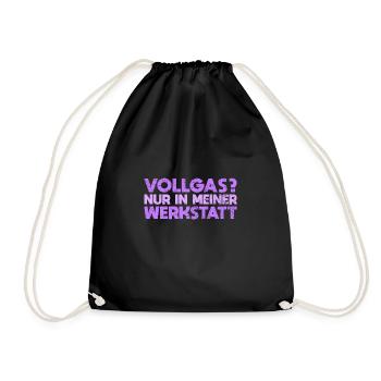 Vollgas? Nur In Meiner Werkstatt - Turnbeutel - Schwarz - Vorne