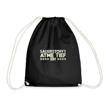 Sauerstoff? Atme Tief Ein - Turnbeutel - Schwarz - Vorne