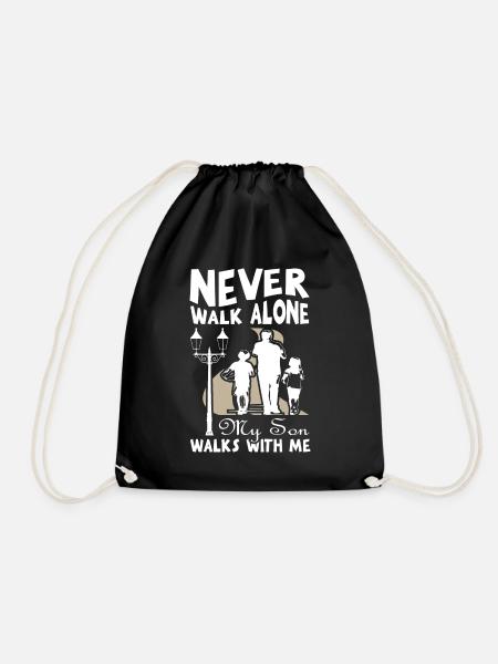 Never walk alone my son walk with me - Turnbeutel - Schwarz