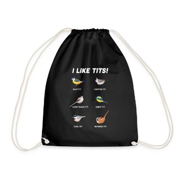Funny Gift for Ornithologist | I like tits (Birds) - Drawstring Bag - black - Front