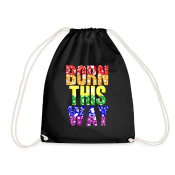 Born This Way - Drawstring Bag - black - Front