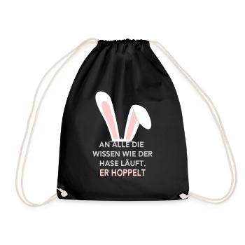 An alle die wissen wie der Hase läuft. Er hoppelt - Turnbeutel - Schwarz - Vorne