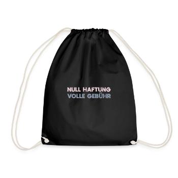 Null Haftung, Volle Gebühr - Turnbeutel - Schwarz - Vorne