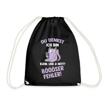 Du Denkst Ich Bin Klein Lieb Und Nett Böser Fehler - Turnbeutel - Schwarz - Vorne