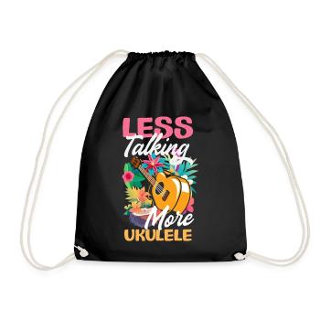 Less Talking More Ukulele Lustiger Musiker Spruch - Turnbeutel - Schwarz - Vorne