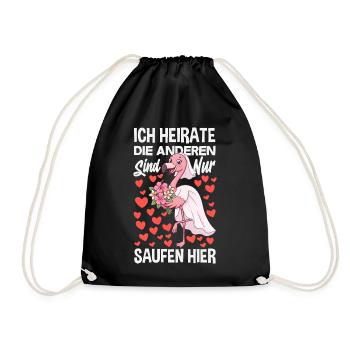 Ich Heirate Die Anderen Sind Nur Saufen Flamingo - Turnbeutel - Schwarz - Vorne