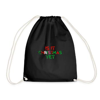 Is it still Christmas? - Gift - Drawstring Bag - black - Front