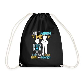 Don’t Annoy Me Radiology Radiologist Gift - Drawstring Bag - black - Front